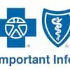 Blue Cross Blue Shield Important Info